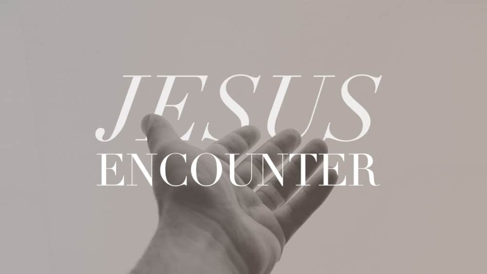 Jesus Encounter