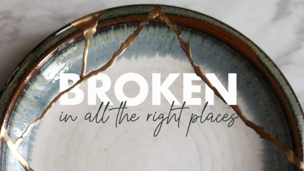 Broken In All the Right Places Image