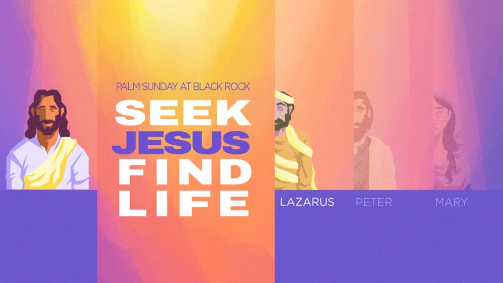  Seek Jesus Find LIFE!