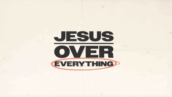 Jesus Over Everything Image