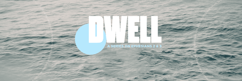 Dwell