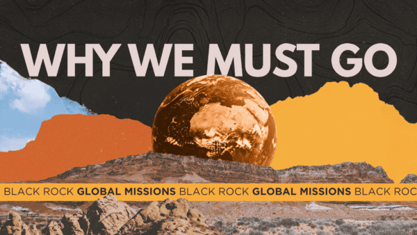 Why We Must Go | 07-12 | Jeremy Taylor | Black Rock Church Image